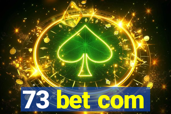 73 bet com